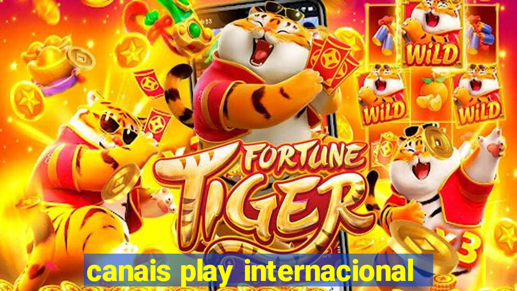 canais play internacional